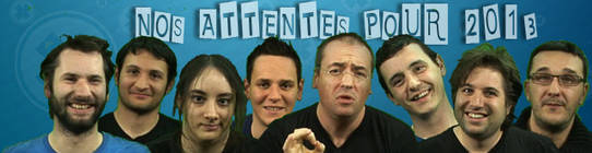 Rtro 2012 : nos attentes pour 2013... Quand la rdac' se lche !