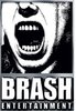 Brash Entertainment Brash Entertainment
