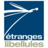 Etranges Libellules Etranges Libellules